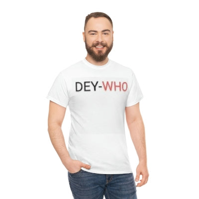 DEY-WHO Unisex Heavy Cotton Tee (front only design)